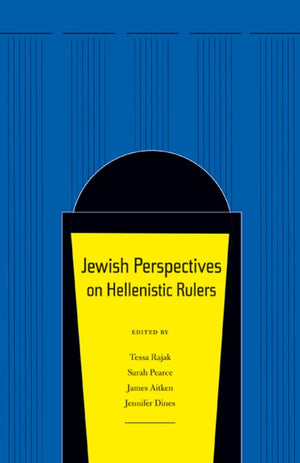 Jewish Perspectives on Hellenistic Rulers