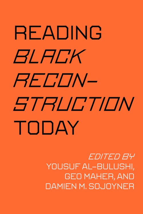 Reading Black Reconstruction Today cover