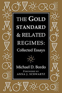 The Gold Standard and Related Regimes 