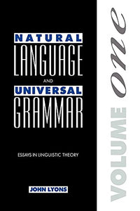 Natural Language and Universal Grammar: Volume 1 