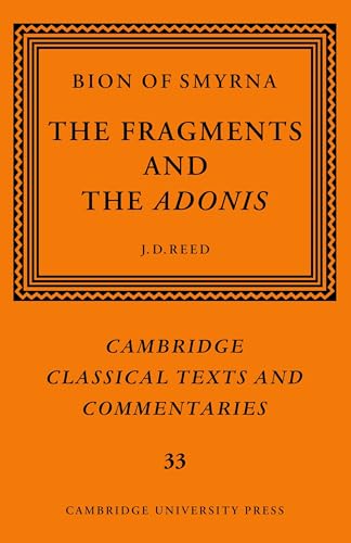 Bion of Smyrna: The Fragments and the Adonis