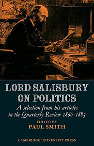 Lord Salisbury on Politics 