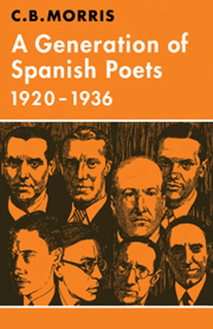 A Generation of Spanish Poets 19201936