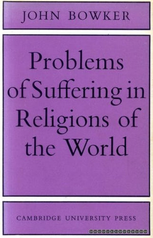 Problems of Suffering in Religions of the World