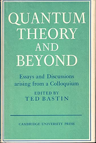 Quantum Theory and Beyond