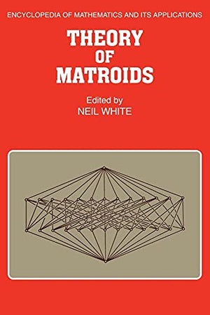 Theory of Matroids