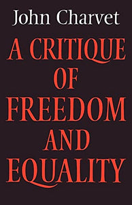 A Critique of Freedom and Equality 