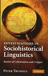 Investigations in Sociohistorical Linguistics 