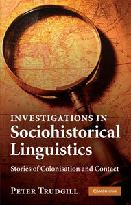 Investigations in Sociohistorical Linguistics 