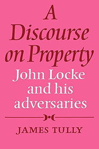 A Discourse on Property 