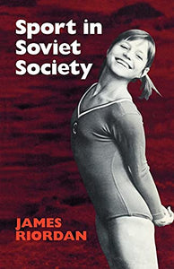 Sport in Soviet Society 