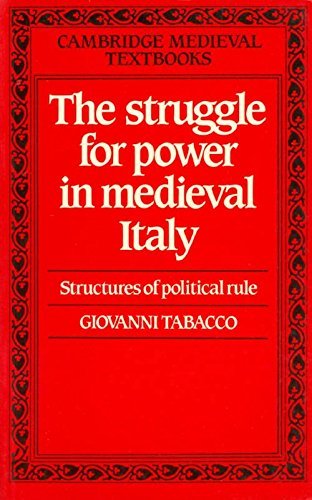 The Struggle for Power in Medieval Italy