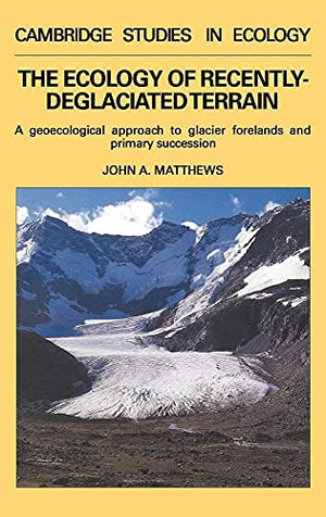 The Ecology of Recently-deglaciated Terrain