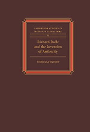 Richard Rolle and the Invention of Authority