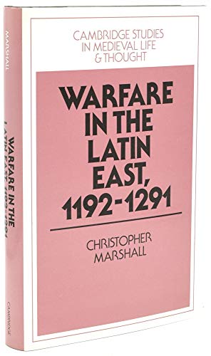 Warfare in the Latin East, 11921291