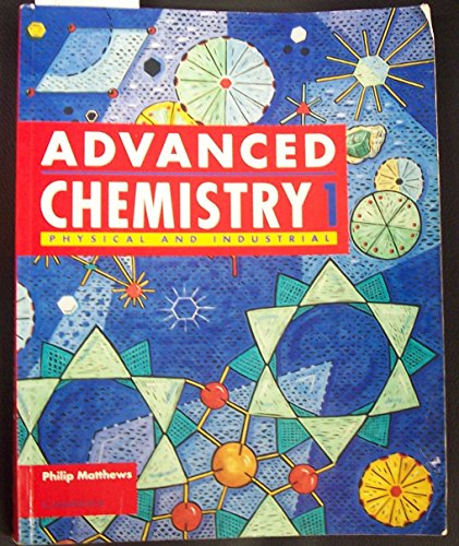Advanced Chemistry: Volume 1