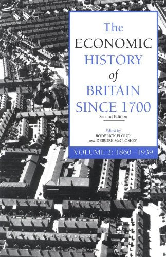 The Economic History of Britain since 1700