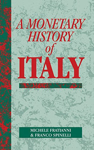 A Monetary History of Italy 