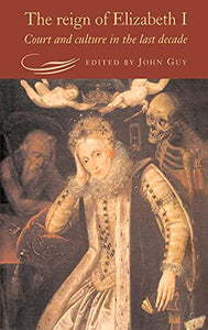 The Reign of Elizabeth I 