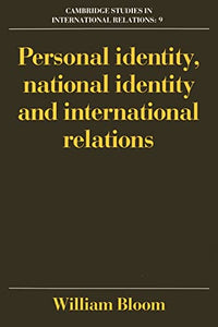 Personal Identity, National Identity and International Relations 