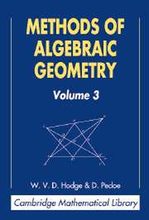 Methods of Algebraic Geometry: Volume 3