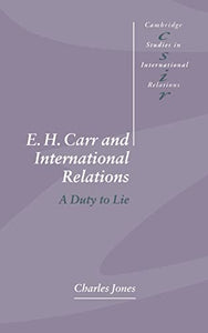 E. H. Carr and International Relations 