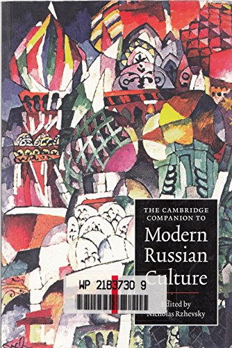 The Cambridge Companion to Modern Russian Culture