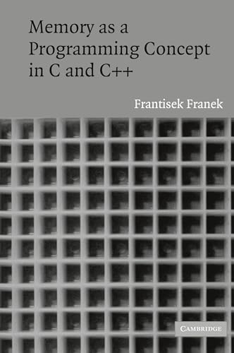 Memory as a Programming Concept in C and C++