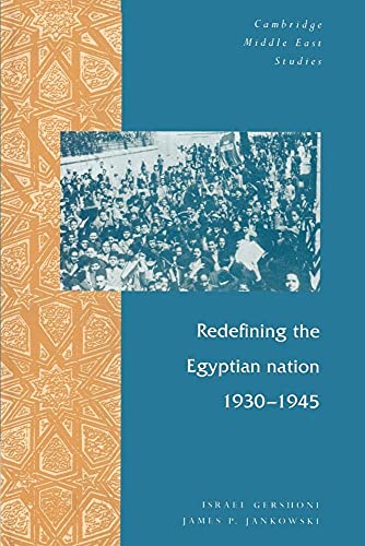 Redefining the Egyptian Nation, 1930–1945