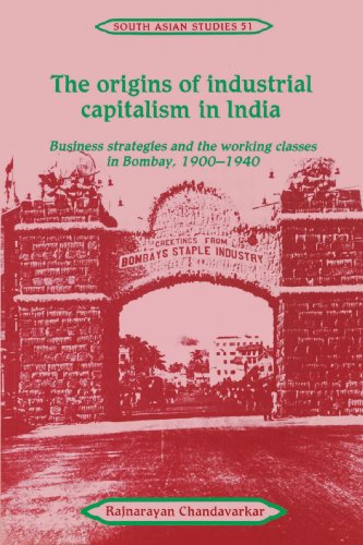The Origins of Industrial Capitalism in India