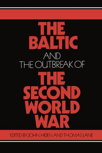 The Baltic and the Outbreak of the Second World War 
