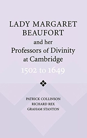 Lady Margaret Beaufort and her Professors of Divinity at Cambridge