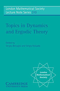 Topics in Dynamics and Ergodic Theory 