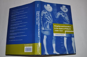 Kingship and Favoritism in the Spain of Philip III, 15981621