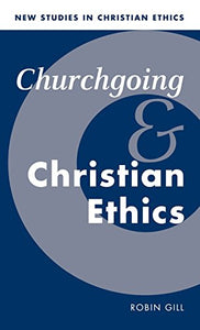 Churchgoing and Christian Ethics 