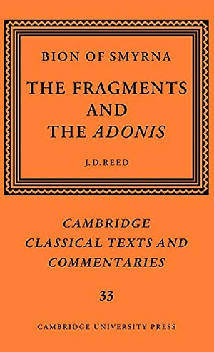 Bion of Smyrna: The Fragments and the Adonis