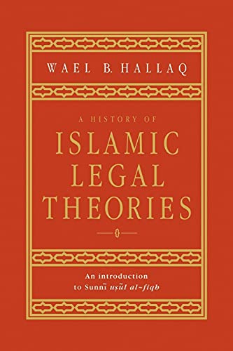 A History of Islamic Legal Theories
