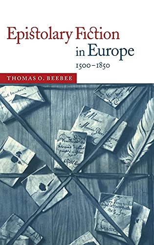 Epistolary Fiction in Europe, 15001850