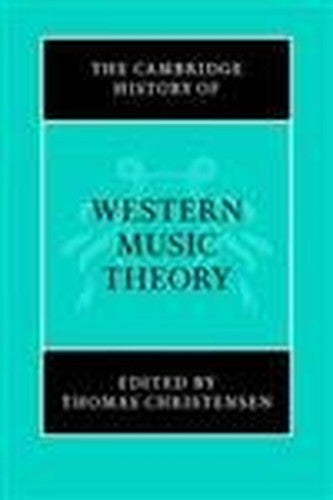 The Cambridge History of Western Music Theory