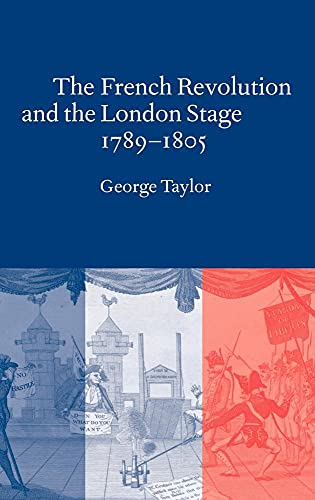 The French Revolution and the London Stage, 17891805