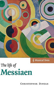 The Life of Messiaen 