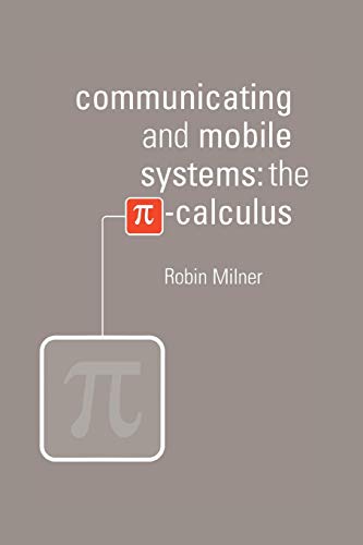 Communicating and Mobile Systems