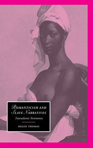 Romanticism and Slave Narratives 