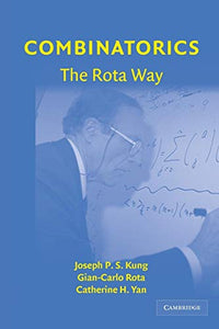 Combinatorics: The Rota Way 