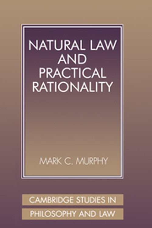 Natural Law and Practical Rationality