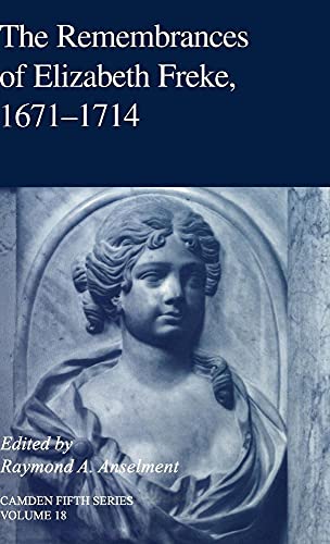 The Remembrances of Elizabeth Freke 16711714