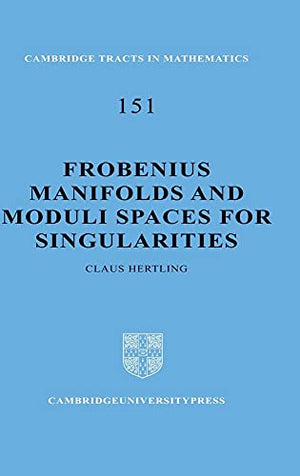 Frobenius Manifolds and Moduli Spaces for Singularities