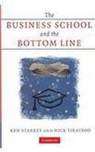 The Business School and the Bottom Line