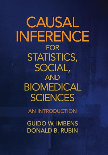 Causal Inference for Statistics, Social, and Biomedical Sciences