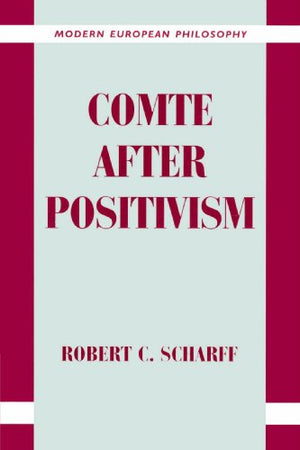 Comte after Positivism
